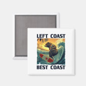 Linke Küste, Beste Küste Rede Mit Cool Surfing Be Magnet (Vorderseite/Rückseite)