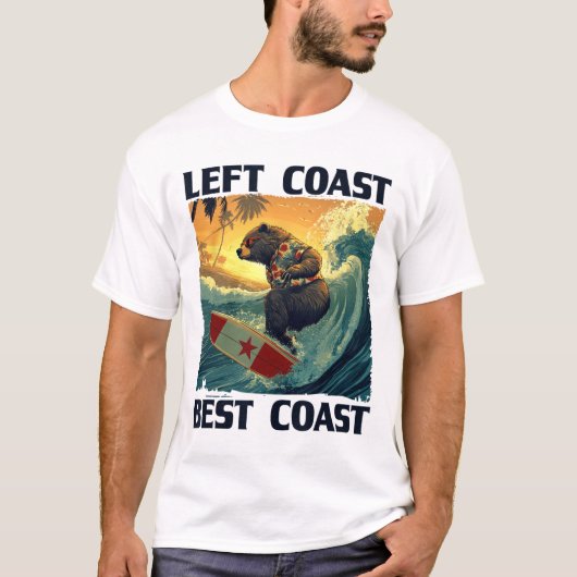 Linke Küste, Beste Küste Rede Mit Cool Surfing Be T-Shirt (Vorderseite)