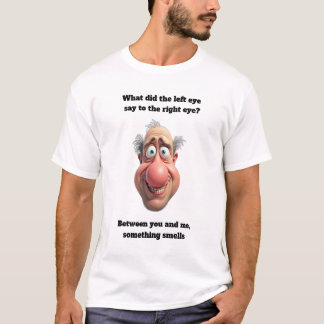 Linkes Auge Rechtes Auge Riecht Komisch Grafikdesi T-Shirt