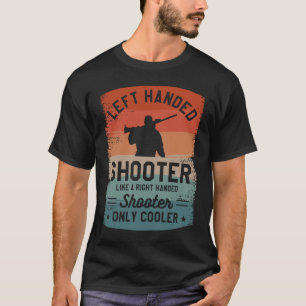 Links Handheld-Shooter wie ein rechter Shooter T-Shirt