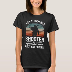 Links Handheld-Shooter wie ein rechter Shooter T-Shirt