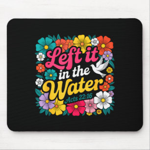 Links ließ es in der Wasser-Taufe Christlich Getau Mousepad