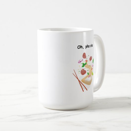 Links Tasse - Oh Pho Sho - Feinschmecker - Funny (VorderseiteRechts)