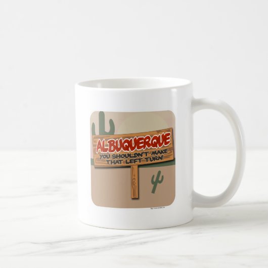 Linksabbiegen in Albuquerque Kaffeetasse (Rechts)