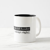 Linkshändige Leute Zweifarbige Tasse (VorderseiteRechts)