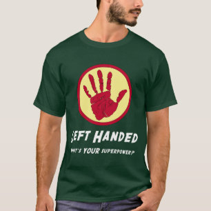 Linkshändiger SuperPower T-Shirt