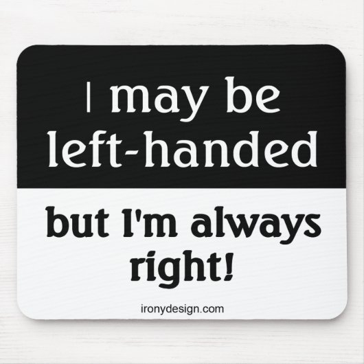 Linkshändiges Leute Sprichwort Mousepad (Vorne)