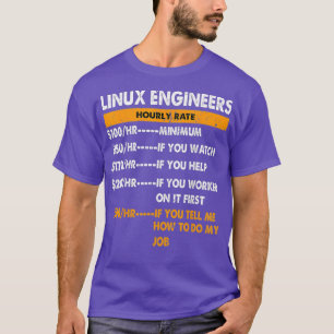 Linu Engineers Stundensatz Linu Spaß Geschenke T-Shirt