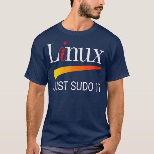 Linu lover Tee Just Sudo It Funny slogan Humor (Vorderseite)