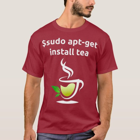 Linu Sudo AptGet installieren Tea Uni Computergift T-Shirt (Vorderseite)