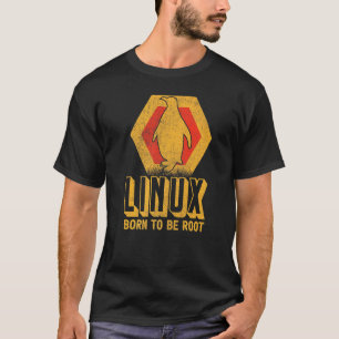 Linux Born To Be Root Nerd Software Betriebssystem T-Shirt