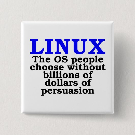Linux. Die OS-Leute wählen… Button (Vorderseite)