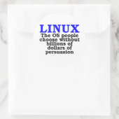 Linux. Die OS-Leute wählen... Runder Aufkleber (Tasche)
