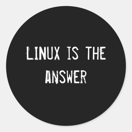 LINUX ist die Antwort Runder Aufkleber (Vorderseite)