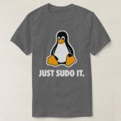 Linux Just Sudo it T-Shirt (Design vorne)