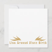 Lion Around Since Birth : Funny Lazy Lion Design Einladung (Rückseite)