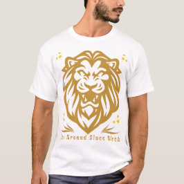 Lion Around Since Birth : Funny Lazy Lion Design T-Shirt