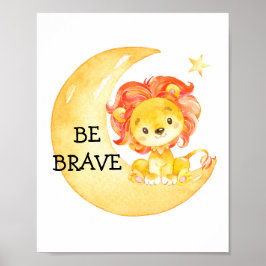 Lion Brave Niedlich Quote Kinderzimmer Print Baby  Poster