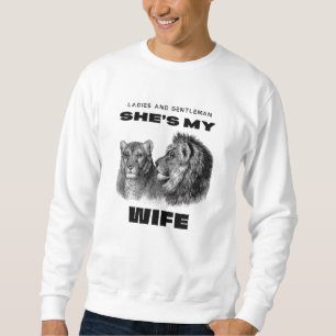 Lion Couple She ist meine Ehefrau Romantic Graphic Sweatshirt