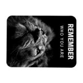 Lion erinnere dich daran, wer du bist magnet (Horizontal)