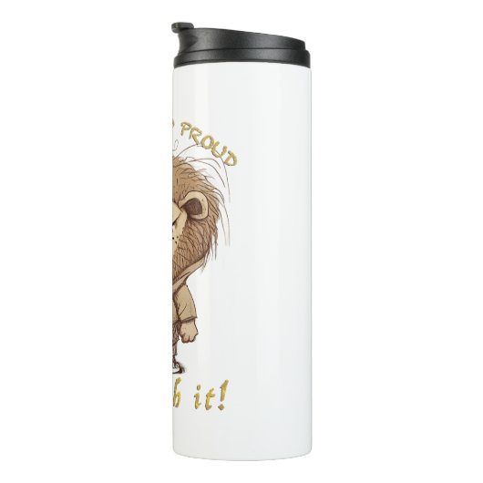 Lion Stubborn kümmert sich um Niedliches, wunderba Thermosbecher (Nach rechts gedreht)