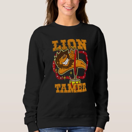 Lion Tamer Performer Acrobatics Lion Circus Sweatshirt (Vorderseite)