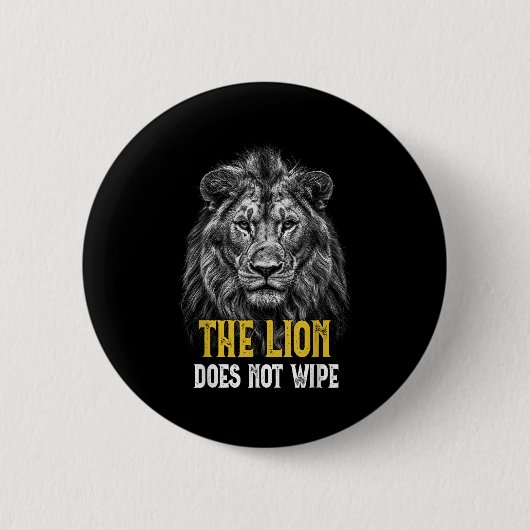 Lion wischt nicht ab - Funny Lion Meme Button (Vorderseite)