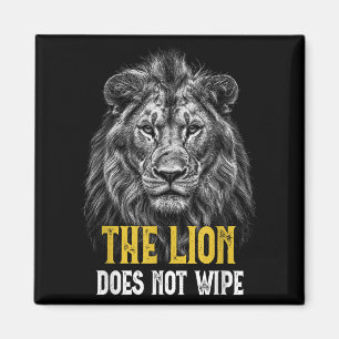 Lion wischt nicht ab - Funny Lion Meme Magnet