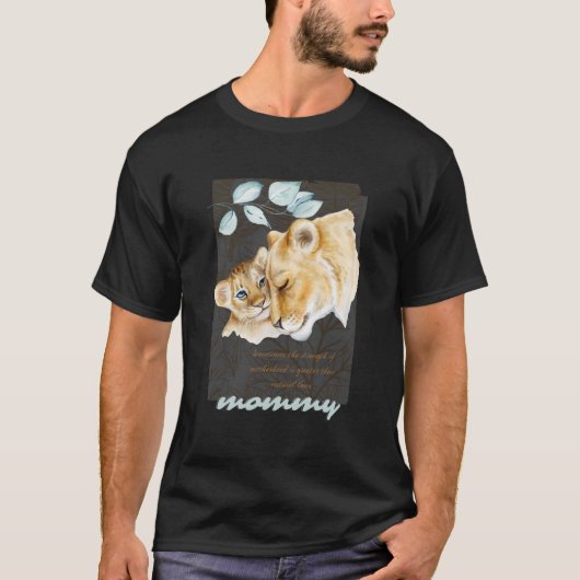 Lioness With A Lion Cub For Mothers Day T-Shirt (Vorderseite)