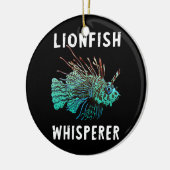 Lionfish Whisperer Funny Lion Fish Scuba Diving Keramik Ornament (Links)