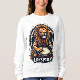 Lion's Drum Parade lustige Kunst : Majestic Lion P Sweatshirt