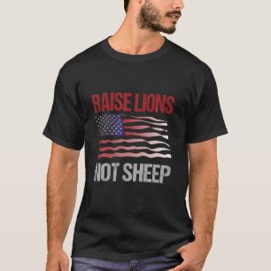Lions not Sheep - USA Patriot - Fearless Lio T-Shirt