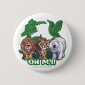 Lions Tiger Bears Oh My Button (Vorderseite)