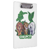 Lions Tiger Bears Oh My Klemmbrett (Rechts)