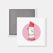 Lip Bum Niedlich Lip Balm Pun Magnet (Vorderseite/Rückseite)