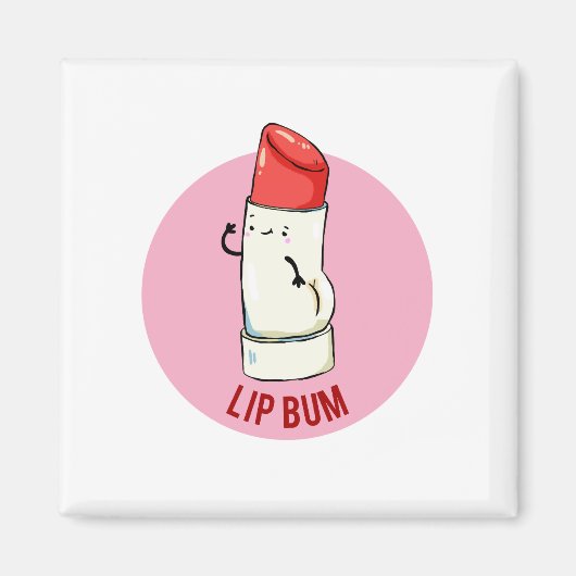 Lip Bum Niedlich Lip Balm Pun Magnet (Vorne)
