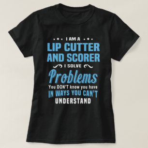 Lip Cutter und Scorer T-Shirt