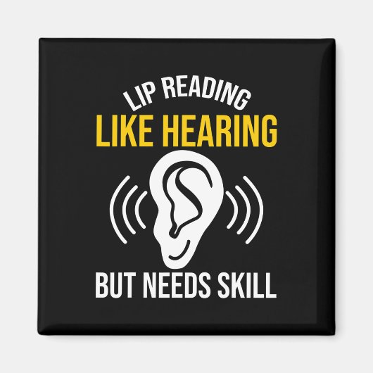 Lip Reading like Heading Deaf Deaf Bewusstsein Magnet (Vorne)