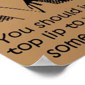 Lip to Lip Shut up Funny Poster Sign (Ecke)