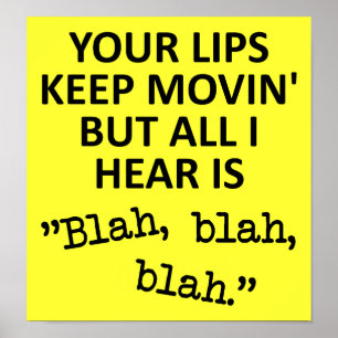 Lippen bewegen Blah Blah Blah Funny Poster-Zeichen Poster