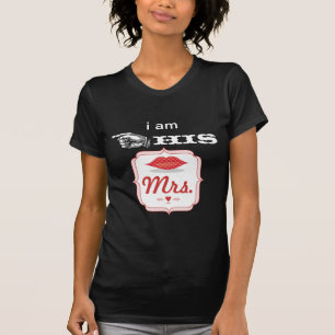 Lippen Ich bin sein Frau Foto-Requisiten T-Shirt