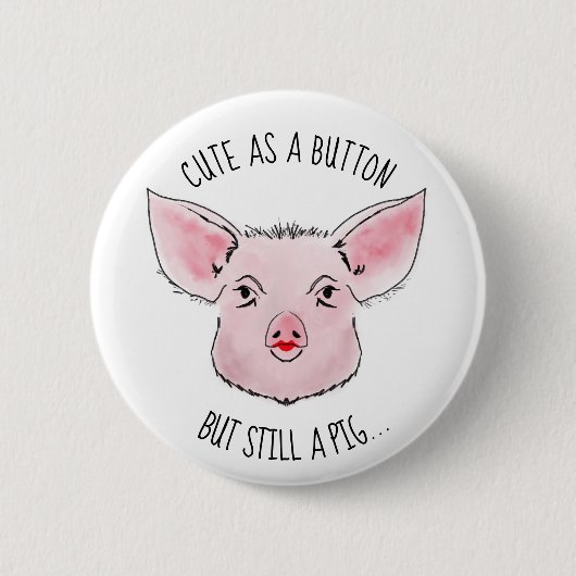 Lippenstift am Schwein Button (Vorderseite)