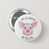 Lippenstift am Schwein Button (Vorne & Hinten)