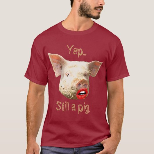 Lippenstift auf einem Schwein T-Shirt (Vorderseite)