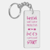 Lippenstift kann Probleme nicht lösen Schlüsselanhänger (Vorderseite links)