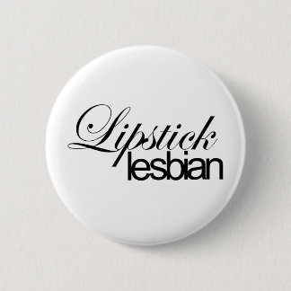 Lippenstift-Lesbe Button