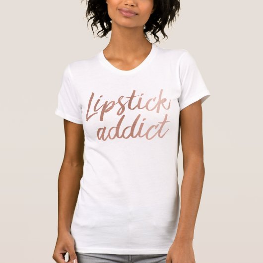 Lippenstift-Süchtig-Rosen-Gold T-Shirt (Vorderseite)