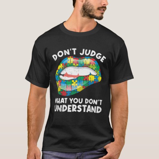 Lips Don t Judge ASD Autistic Autism Awareness T-Shirt (Vorderseite)