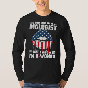 Lips Flag Ich bin vielleicht kein Biologe, aber ic T-Shirt