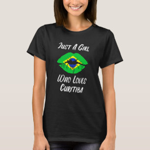 Lips Mouth Liebe Brasilianische Flagge Curitiba T-Shirt